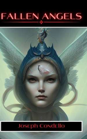 Fallen Angels de Joseph Condello