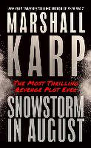 Snowstorm in August de Marshall Karp