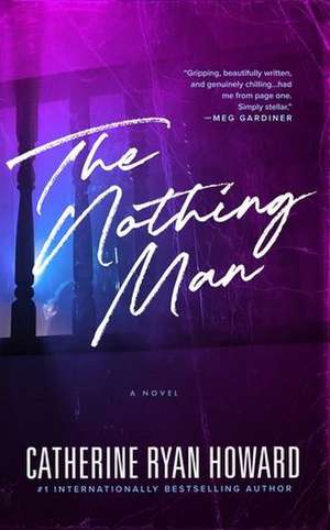 The Nothing Man de Catherine Ryan Howard