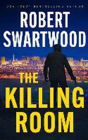 The Killing Room de Robert Swartwood