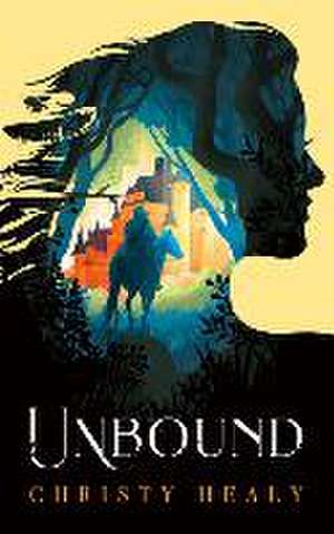 Unbound de Christy Healy