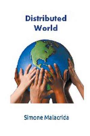 Malacrida, S: Distributed World