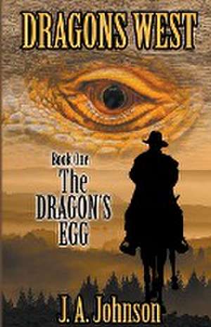The Dragon's Egg de J a Johnson