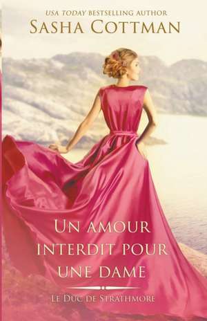 Un amour interdit pour une dame de Sasha Cottman