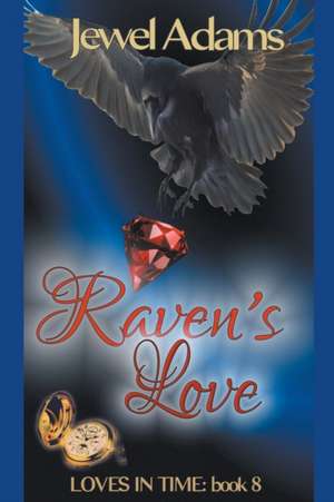 Raven's Love de Jewel Adams