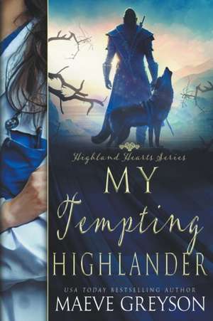 My Tempting Highlander de Maeve Greyson