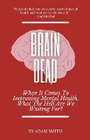 Brain Dead de Adam Smith