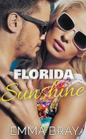 Florida Sunshine de Emma Bray