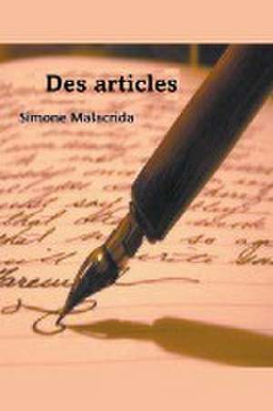 Malacrida, S: Des articles