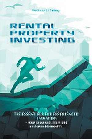 RENTAL PROPERTY INVESTING de Mathew Li Zahng