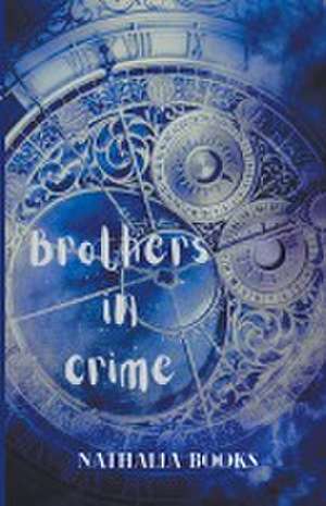 Brothers in Crime de Nathalia Books