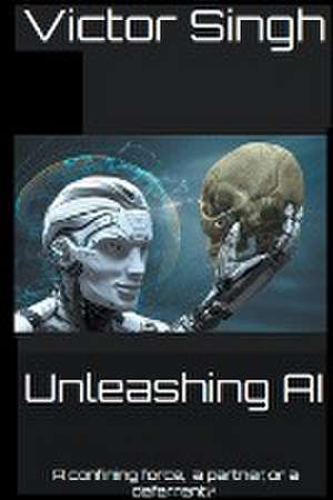 Unleashing AI de Victor Singh