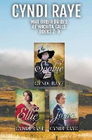 Mail Order Brides of Wichita Falls Books 7-9 de Cyndi Raye