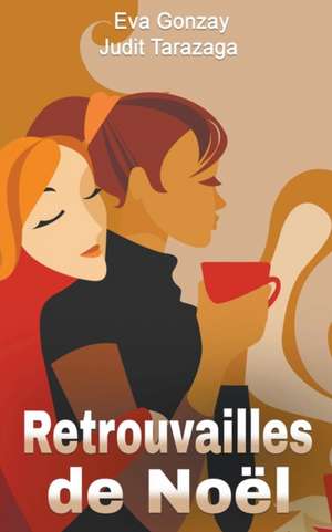 Retrouvailles de Noël de Judit Tarazaga