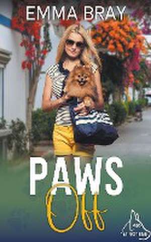 Paws Off de Emma Bray