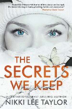 The Secrets We Keep de Nikki Lee Taylor