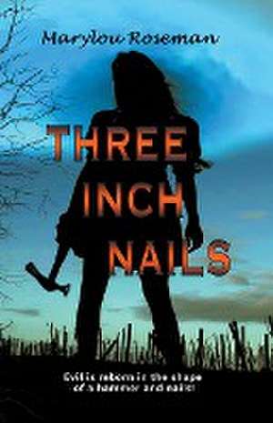 Roseman, M: Three Inch Nails