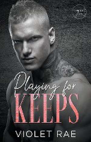 Playing for Keeps de Violet Rae