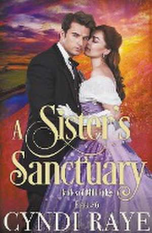 A Sister's Sanctuary de Cyndi Raye