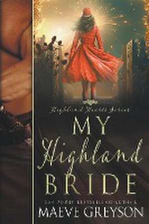 My Highland Bride de Maeve Greyson