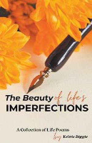 The Beauty Of Life's Imperfections de Kelvie Biggie