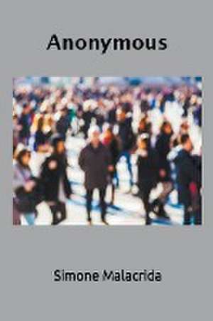 Malacrida, S: Anonymous