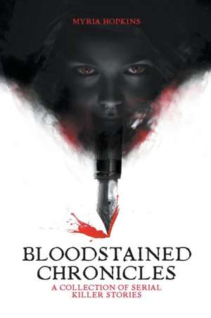 Bloodstained Chronicles de Myria Hopkins