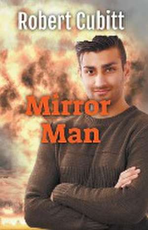 Mirror Man de Robert Cubitt