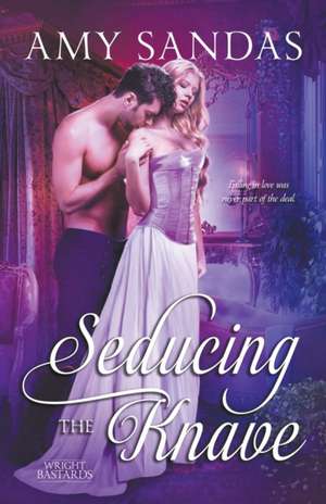 Seducing the Knave de Amy Sandas