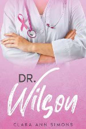 Simons, C: Dr. Wilson