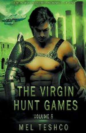 The Virgin Hunt Games, volume 5 de Mel Teshco