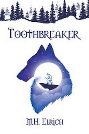 Toothbreaker de M. H. Elrich