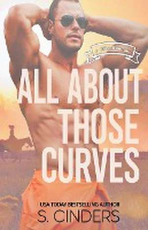 All About Those Curves de S. Cinders