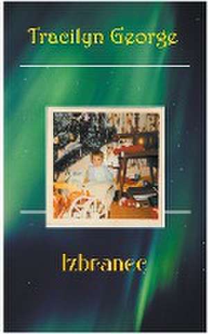 Izbranec de Tracilyn George