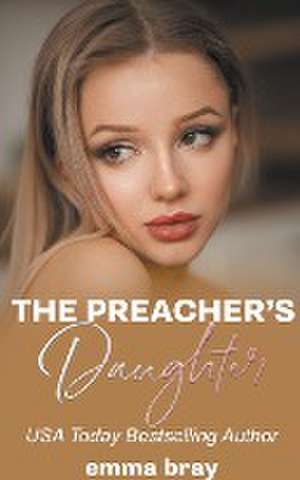 The Preacher's Daughter de Emma Bray