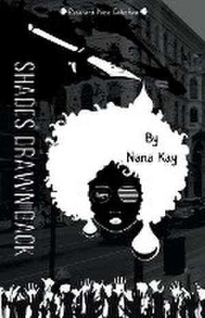 Shades Drawn Back de Nana Kay