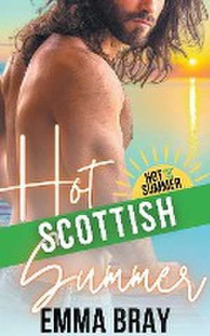 Hot Scottish Summer de Emma Bray