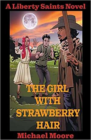 The Girl With Strawberry Hair de Michael Moore