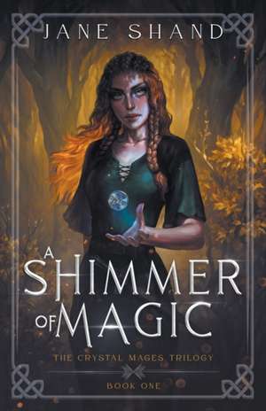 A Shimmer of Magic de Jane Shand