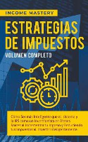 Estrategias de Impuestos de Income Mastery