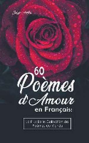 60 Poèmes d'Amour en Français de Josyie Anifka