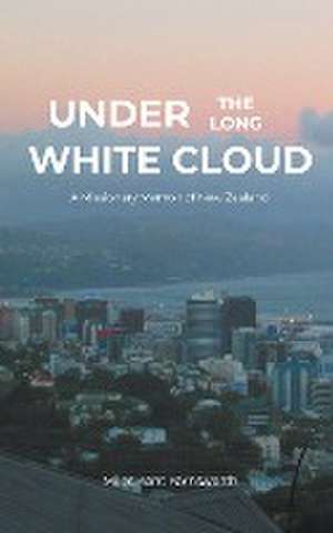 Under the Long White Cloud de Miles Kent Farnsworth