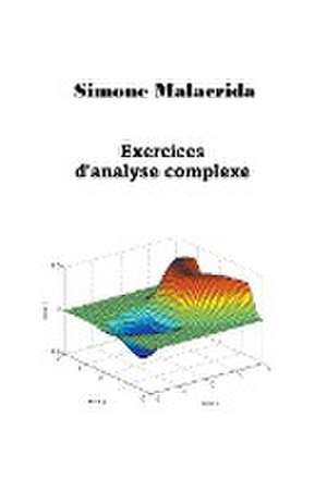 Exercices d'analyse complexe de Simone Malacrida