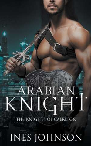 Arabian Knight de Ines Johnson