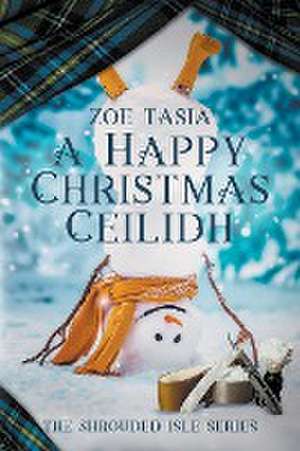 A Happy Christmas Ceilidh de Zoe Tasia