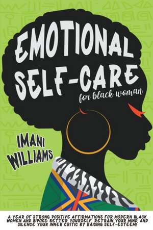 Emotional Self-Care for Black Women de Imani Williams