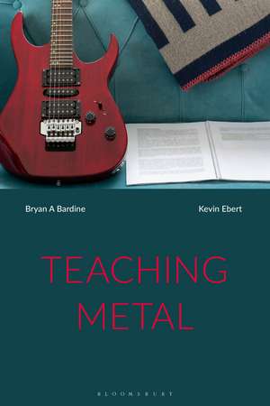 Teaching Metal de Kevin Ebert