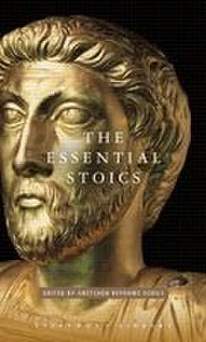 The Essential Stoics de Gretchen Reydams-Schils