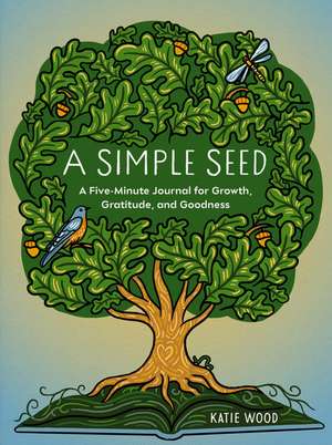 A Simple Seed de Katie Wood