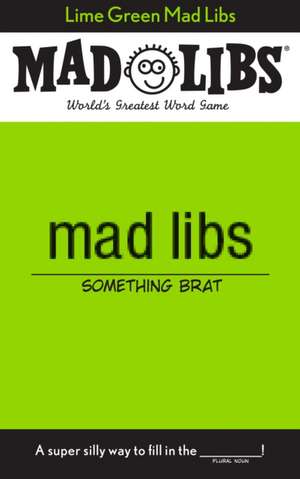 Lime Green Mad Libs de Jack Monaco